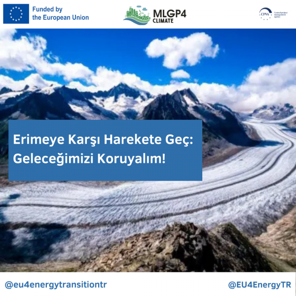 Erimeye karşı harekete geç: geleceğimizi koruyalım